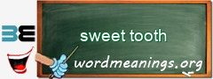 WordMeaning blackboard for sweet tooth